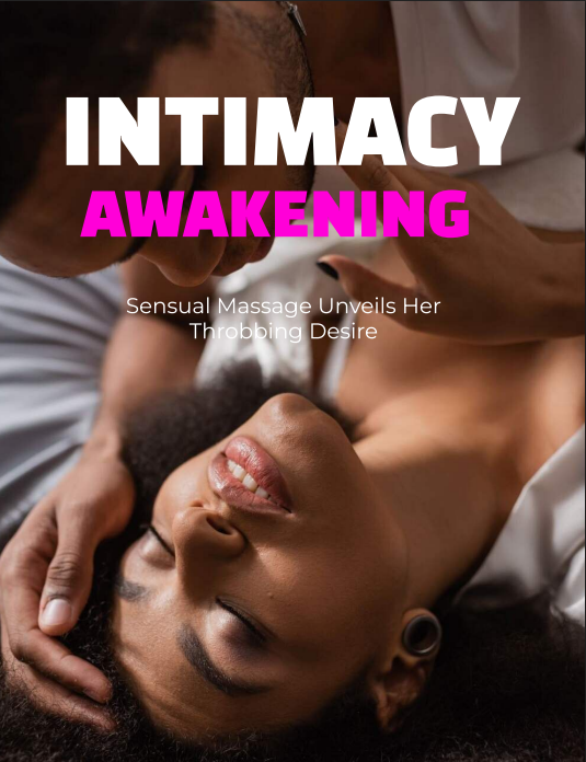 Intimacy Awakening — Sensual Massage Unveils Her Throbbing Desire